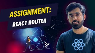 Assignment Adding features to Contacts App using React Router [upl. by Margette]