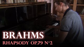 Brahms  Rhapsody Op79 No2 [upl. by Mirilla]