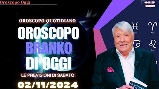 Oroscopo di Branko 2 Novembre 2024 Fortuna e Consigli Zodiacali del Giorno [upl. by Mroz193]