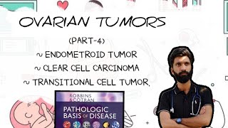 OVARIAN TUMORS PART4 PATHOLOGY ROBBINS BASIS [upl. by Atela]