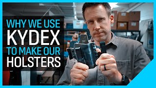 Why We Use Kydex to Make Holsters [upl. by Abehs]