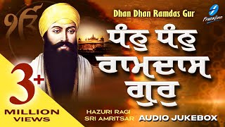 Dhan Dhan Ramdas Gur  Gurpurab Special  New Shabad Gurbani Shabad Kirtan Jukebox  Hazoori Ragi [upl. by Nya180]