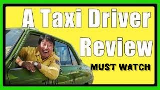 Taxi Driver The 2017 Movie We Didnt Deserve [upl. by Joy]