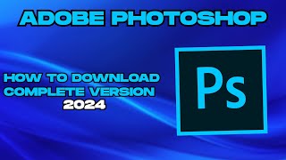 How to Download Adobe Photoshop 2024 [upl. by Omiseno]