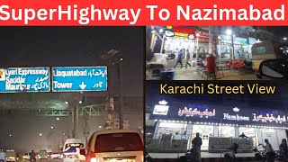 SuperHighway To Nazimabad  Karachi StreetView  Karachi Travel Vlog  Afshans Knowledge ki Duniya [upl. by Linet251]