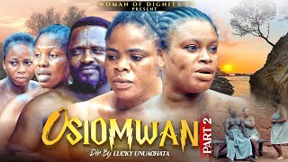 OSIOMWAN PART 2 LATEST EDO BENIN MOVIE 2024 [upl. by Ardnosak]