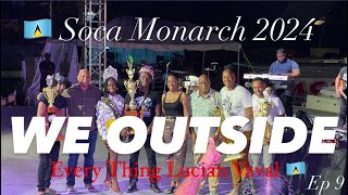 WE OUTSIDE  Ep 9 StLucia soca monarch finals great vibes [upl. by Pan818]