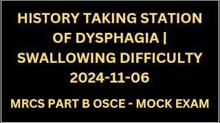 HISTORY TAKING STATION OF DYSPHAGIA  SWALLOWING DIFFICULTY [upl. by Brodeur819]