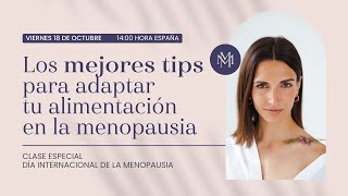 Especial Día Internacional menopausia Los mejores tips para adaptar tu alimentación en menopausia [upl. by Aimit]