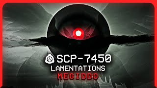 SCP7450 │ L is for Lamentations │ Megiddo │ UncontainedWeapon SCP [upl. by Anum]