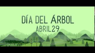 Día del Árbol 29 de abril [upl. by Kcirrez]