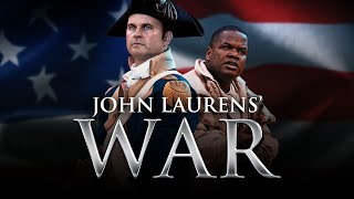 John Laurens War 2021 Full Movie  Clarence Felder Robbin Knight Kelvin Curtis [upl. by Bland]