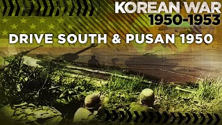 Korean War 19501953  Drive South and Battle of Pusan  COLD WAR DOCUMENTARY [upl. by Ahsinoj]