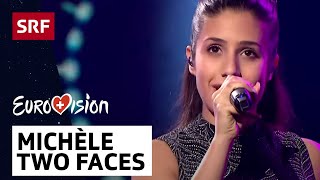 Michèle Two Faces  Eurovision 2017  SRF Musik [upl. by Robers]