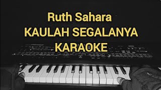 KAULAH SEGALANYA KARAOKE [upl. by Abby315]