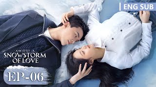 ENG SUB《在暴雪时分 Amidst a Snowstorm of Love》EP06——主演：吴磊，赵今麦  腾讯视频青春剧场 [upl. by Fakieh]