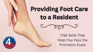 Provide Foot Care CNA Skill Prometric [upl. by Silloh834]