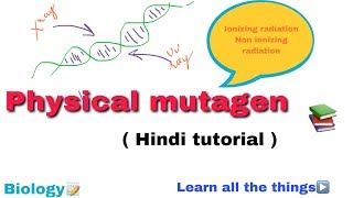 Physical mutagens in hindi ll biology ll [upl. by Orvas]