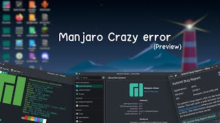 Manjaro crazy error preview Manjaro kde [upl. by Notlih]