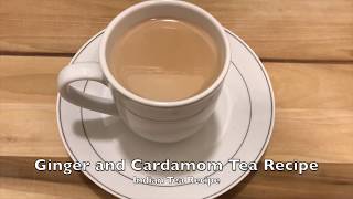 Ginger and Cardamom Tea Recipe  Indian Tea Recipe  Masala Chai Recipe [upl. by Ogdan537]