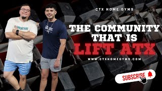 CTX Home gyms  The Community That Is Lift ATX [upl. by Dustan886]