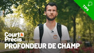 Tout sur la profondeur de champ  Court et Précis [upl. by Neirrad327]