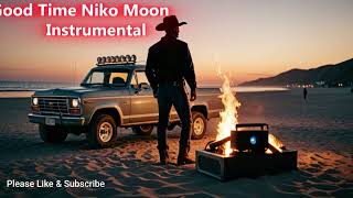 Good Time Niko Moon Instrumental [upl. by Aicila]