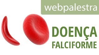 Webpalestra  Doença falciforme [upl. by Elbring205]