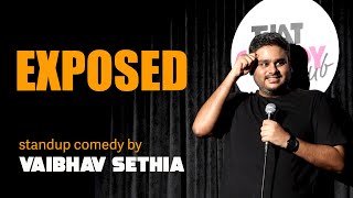 EXPOSED  Standup Comedy by VAIBHAV SETHIA [upl. by Chimene]