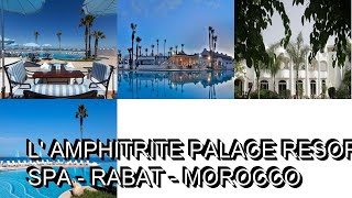 L Amphitrite Palace Resort amp Spa Rabat Morocco [upl. by Kittie]