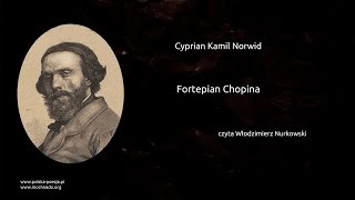 Cyprian Kamil Norwid  Fortepian Chopina [upl. by Hibbert]