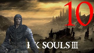 DarkSouls 3 Ep10  Courage [upl. by Ettecul]