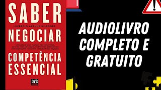 AUDIOLIVRO COMPLETO quotSaber Negociarquot  Lupércio Arthur [upl. by Laroc918]