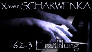 Xaver SCHARWENKA Op 62 No 3 Erzählung [upl. by Cathryn374]