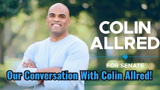 Coffee With Texas Paul 92724 Our Conversation With Colin Allred [upl. by Analart596]