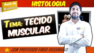 Tecido muscular  aula completa Tipos de músculos e contração muscular [upl. by Einnaoj]