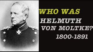 Who was Helmuth von Moltke the elder English [upl. by Savdeep]