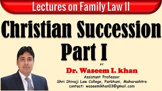 Christian Succession Part I  Succession other than Parsis  Lectures on Family Law [upl. by Remark]