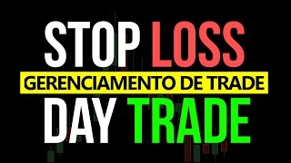 Stop Loss Isso Pode Estar Fazendo Você PERDER Dinheiro No Day Trade [upl. by Aelrac]