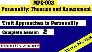 MPC003 Lesson2  Trait Approaches to Personality 16PF Eysenck MA Psychology IGNOU University [upl. by Grimbal]