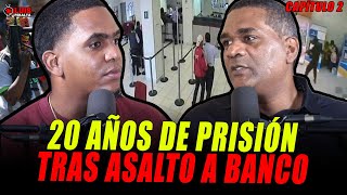 PAPÁ ANDRÉS 20 AÑOS DE PRISIÓN CON LOS REOS MÁS RABIOSOS TRAS ASALTO A BANCO EN JARABACOA  CAP 2 [upl. by Towny]