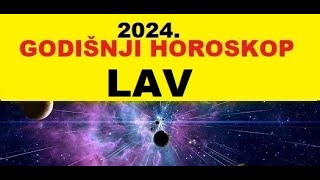 💖LAV💖 GODIŠNJI HOROSKOP ZA 2024🎯 [upl. by Armillas136]