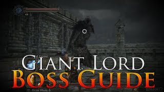 Dark Souls 2 Giant Lord Boss Guide  How to Defeat the Giant Lord NG7 [upl. by Eetse]