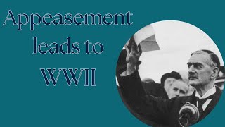 How Appeasement caused WWII [upl. by Bouzoun430]