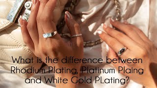 What is the difference between Rhodium Plating Platinum Plating and White Gold Plating [upl. by Nevs]