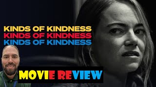 Kinds of Kindness 2024  Movie Review [upl. by Nickles190]