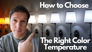 How to Choose the Right Color Temperature LED Lights for Your Home [upl. by Frodi631]