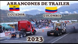 Arrancones de trailers ECUADOR VS COLOMBIA 2023 YAHUARCOCHA [upl. by Aicissej793]