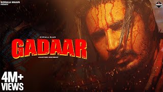 Gadaar Official Music Video Korala Maan  Munda Maana Da Album  Punjabi Song 2024 [upl. by Aznofla]