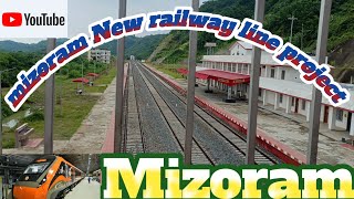 mizoramIndian railway network connect to Myanmarnew railway line project of mizoram in india [upl. by Alleusnoc575]